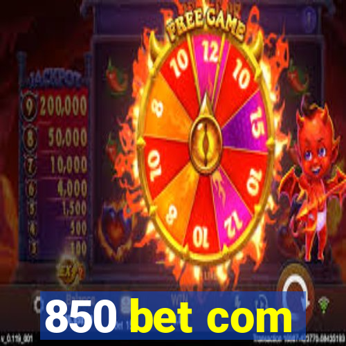 850 bet com